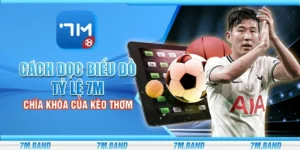 Cách đọc biểu đồ tỷ lệ 7m – Chìa khóa của kèo thơm
