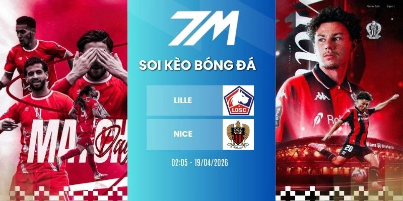 Kèo Bóng Đá Lille vs Nice Hôm Nay Ngày 19/04/2026 – Ligue 1