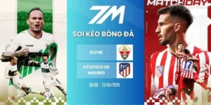 Kèo nhà cái Elche vs Atlético de Madrid hôm nay ngày 23/04/2026 - La Liga
