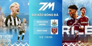 Kèo bóng đá Newcastle United vs West Ham hôm nay ngày 17/05/2026 - NHA