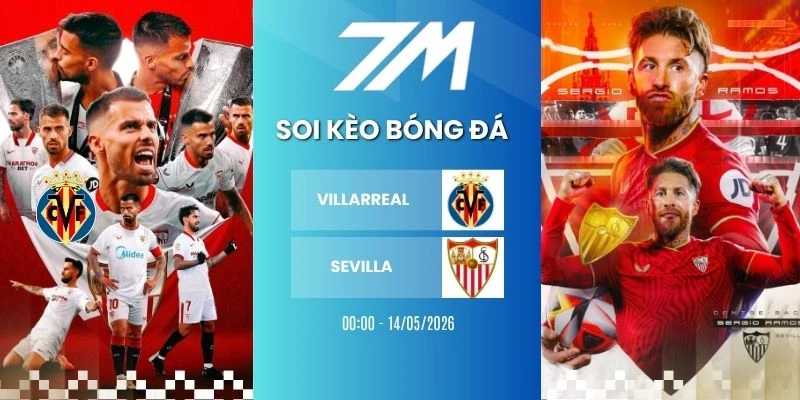 Kèo Bóng Đá Villarreal Vs Sevilla Hôm Nay Ngày 14/05/2925 – La Liga