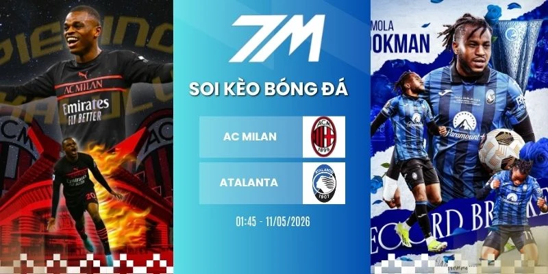 Kèo Bóng Đá AC Milan Vs Atalanta Hôm Nay Ngày 11/05/2026 – Serie A