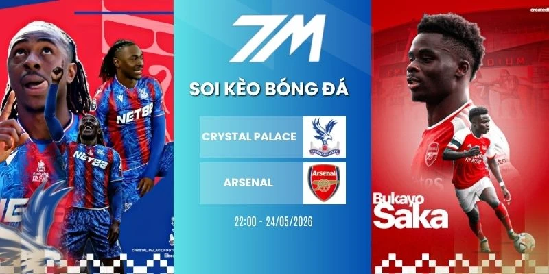 Kèo Nhà Cái Crystal Palace Vs Arsenal Hôm Nay Ngày 24/05/2026 – NHA