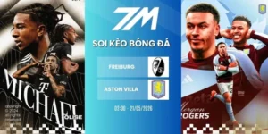 Kèo nhà cái Freiburg vs Aston Villa - C2, 21/05/2026