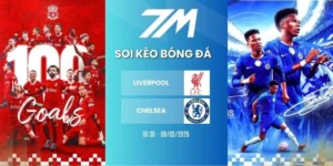 Tỷ lệ kèo Liverpool vs Chelsea hôm nay ngày 09/05/2026 - NHA