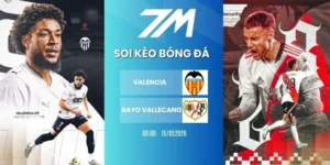 Kèo nhà cái Valencia vs Rayo Vallecano hôm nay ngày 15/05/2026 - La Liga