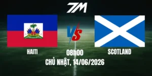 Tỷ Lệ Nhà Cái Haiti Vs Scotland - Bảng C World Cup 08h00 14/06/2026