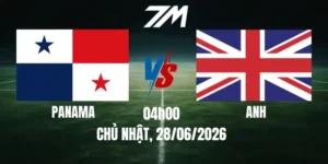 Tỷ Lệ Nhà Cái Panama Vs Anh - Bảng L World Cup 04h00 28/06/2026